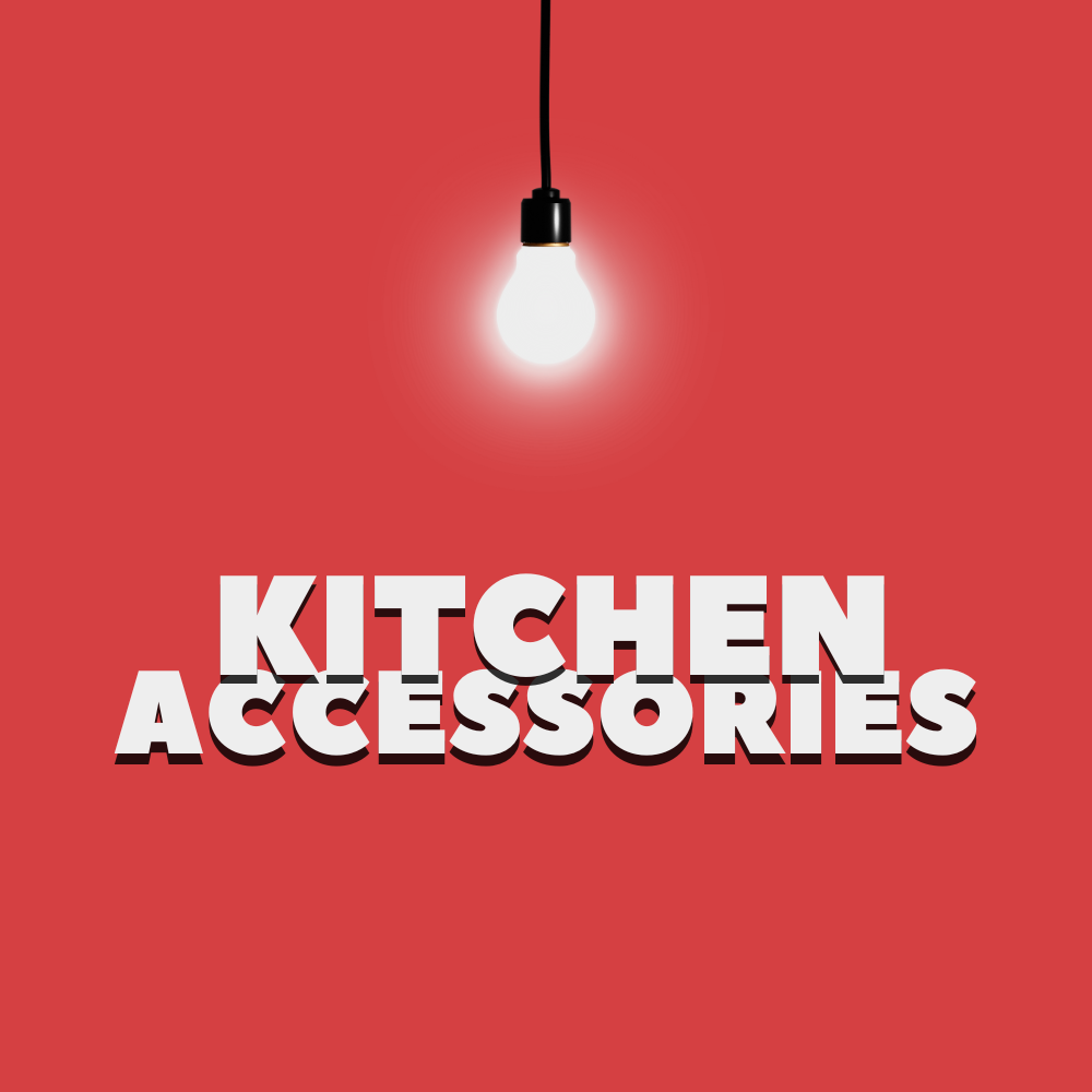 Kitchen & Accessories